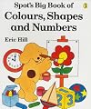 Spot's Big Book of Colours, Shapes and Numbers (Picture Puffin S.)