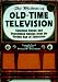 Used : The Wisdom of Old-Time Television: Common Sense and Uncommon Genius from the Golden Age of Television
