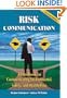 Risk Communication: A Handbook for Communicating Environmental, Safety, and Health Risks