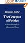 The Conquest of Politics: Liberal Philosophy in Democratic Times