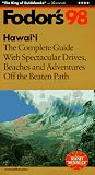 Hawaii '98: The Complete Guide with Spectacular Drives, Beaches and Adventures Off the Beate n Path (Fodor's Gold Guides)