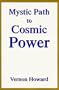 The Mystic Path to Cosmic Power