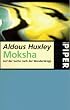 Moksha. Auf der Suche nach der Wunderdroge.