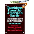 Buy Teachings from the American Earth: Indian Religion and Philosophy by  Dennis Tedlock and Barbara Tedlock