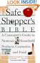 The Safe Shopper's Bible: A Consumer's Guide to Nontoxic Household Products, Cosmetics, and Food