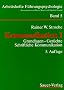 Kommunikation, Bd.1, Grundlagen, Ger�chte, Schriftliche Kommunikation