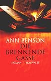 Die brennende Gasse - Ann Benson