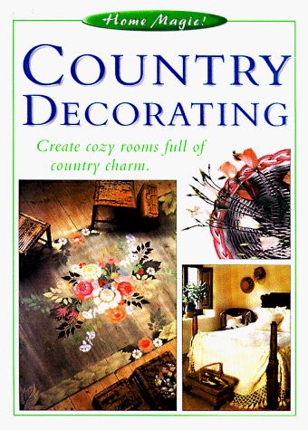 Country Decorating (Home Magic)