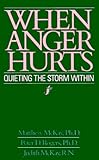 When Anger Hurts: Quieting the Storm Within