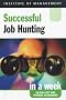 Successful Job Hunting in a Week (Successful Business in a Week)