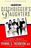 The Ditchdigger's Daughters : A Black Family's Astonishing Success Story