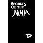 Secrets of the Ninja