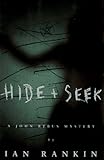 Hide & Seek: A John Rebus Mystery-