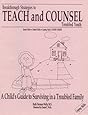 A Child's Guide to Surviving in a Troubled Family (Breakthrough Strategies to Teach and Counsel Troubled Youth)