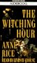 The Witching Hour (Anne Rice)