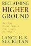 Reclaiming Higher Ground: Building Organizations That Inspire the Soul