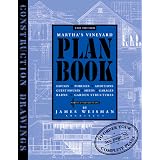 Martha's Vineyard Plan Book: Designs for Houses, Porches, Additions, Guesthouses, Sheds, Garages, Barns, Outdoor Showers, and Garden Structures