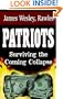 Patriots: Surviving the Coming Collapse