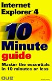 10 Minute Guide to Internet Explorer 4.0 (Sams Teach Yourself in 10 Minutes)