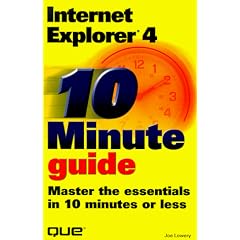 10 Minute Guide to Internet Explorer 4.0 (Sams Teach Yourself in 10 Minutes)