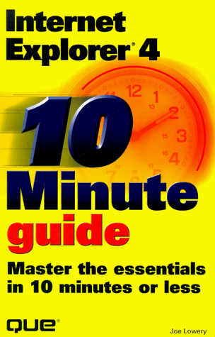 Image of: 10 Minute Guide to Internet Explorer 4.0 (Sams Teach Yourself in 10 Minutes)