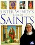 Sister Wendy's Book of Saints