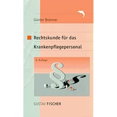 (Fischer, Gustav): Gustav Fischer Taschenb�cher, Rechtskunde f�r das Krankenpflegepersonal