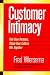 Customer Intimacy: Pick Your Partners, Shape Your Culture, Win Together