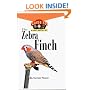 The Zebra Finch: An Owner's Guide to a Happy Healthy Pet