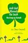 And God Blessed the Irish: The Story of Patrick