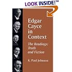 Click here to buy Edgar Cayce in Context: The Readings : Truth and Fiction (Suny Series in Western Esoteric... by  K. Paul Johnson.