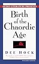 Birth of the Chaordic Age