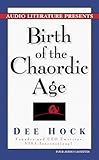 Birth of the Chaordic Age