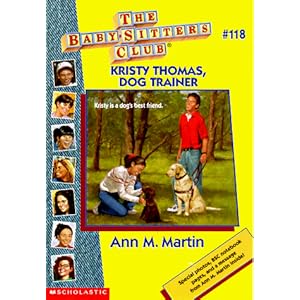 Click here to see all customer reviews now Kristy Thomas: Dog Trainer (Baby-Sitters Club)