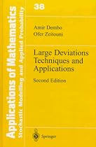 Large Deviations Techniques and Applications (Stochastic Modelling and Applied Probability)