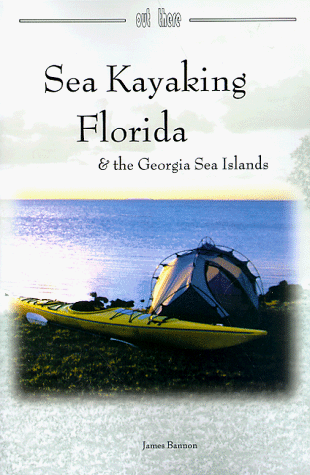 Sea Kayaking Florida and the Georgia Sea Islands