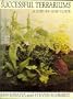 Successful terrariums;: A step-by-step guide,