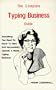 Complete Typing Business Guide: Everything You Need to Know to Start and Successfully Operate a Home Typing Business