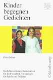 Kinder begegnen Gedichten - 