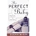 The Perfect Baby: A Pragmatic Approach to Genetics
