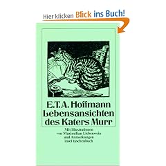 Lebensansichten des Katers Murr, nebst fragmentarischer Biographie des Kapellmeisters Johannes Kreisler in zuf�lligen Makulaturbl�ttern: Nebst ... Mit Anmerkungen (insel taschenbuch)