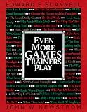 Even More Games Trainers Play