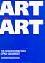 Art as Art: The Selected Writings of Ad Reinhardt (Documents of Twentieth-Century Art)