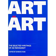 Art-As-Art: The Selected Writings of Ad Reinhardt