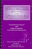 A Total Wellness Program for Women Over 30