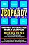 How to Get on Jeopardy!... and Win: Valuable Information from a Champion
