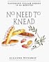 No Need to Knead: Handmade Italian Breads in 90 Minutes