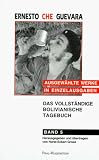 Ausgew&auml;hlte Werke in Einzelausgaben, Bd.5, Das vollst&auml;ndige Bolivianische Tagebuch - Ernesto Che Guevara