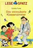 Lesespatz - Das verzauberte Klassenzimmer - Cornelia Funke