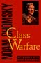 Class Warfare: Interviews with David Barsamian
